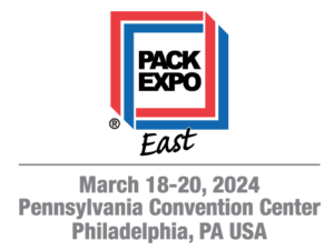 Pack Expo East. March 18-20, 2024. Pennsylvania Convention Center. Philadelphia, PA, USA.